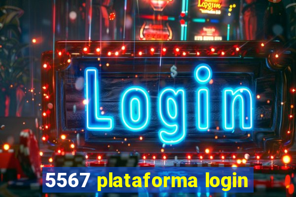 5567 plataforma login